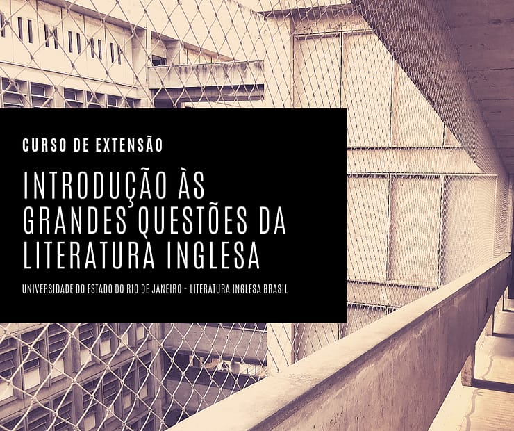 Arte divulgando o primeiro ciclo do curso de extensão "Introdução às grandes questões da literatura inglesa" na UERJ - Projeto Literatura Inglesa Brasil