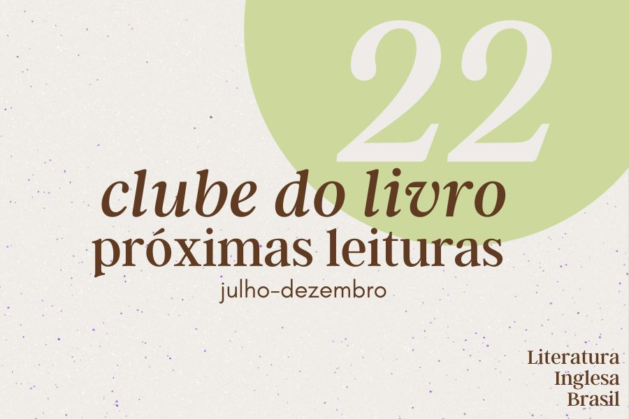 Clube do livro do Literatura Inglesa Brasil: próximas leituras