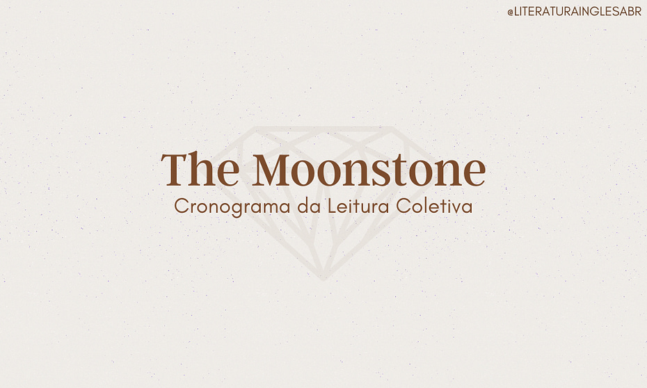 The Moonstone: Cronograma da leitura coletiva
