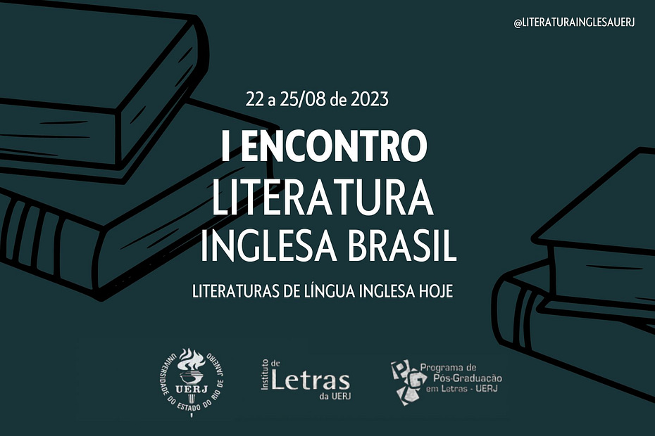 Literaturas de Língua Inglesa Hoje: Primeiro Encontro do Literatura Inglesa Brasil